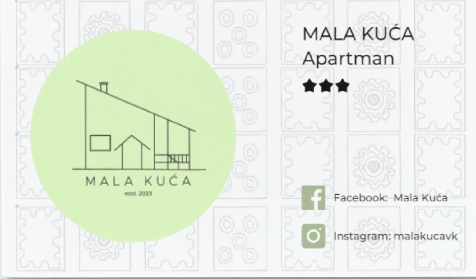 Mala Kuca *